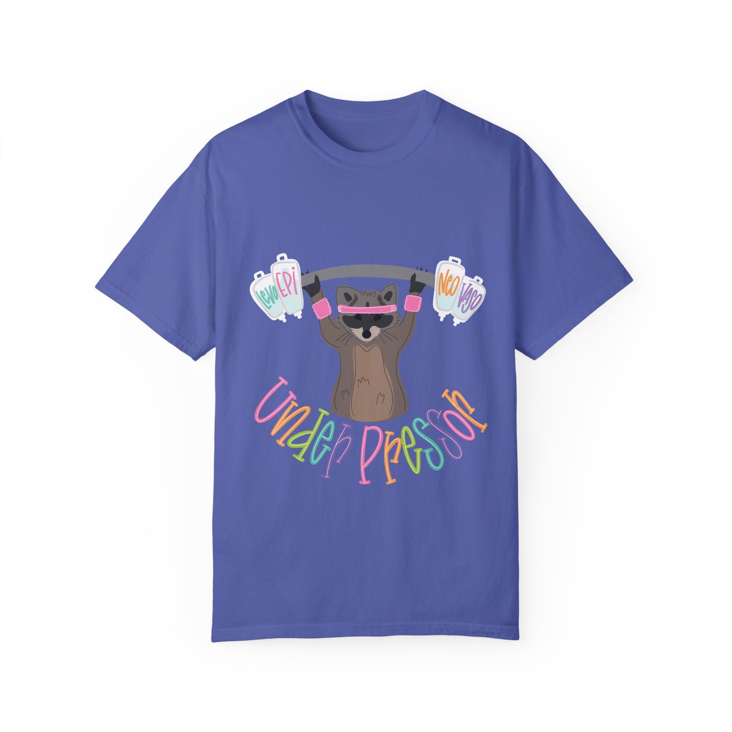 Punny Nurse- Under Pressor T-Shirt for Stress Relief