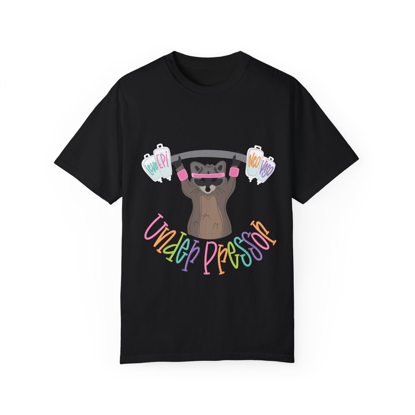 Punny Nurse- Under Pressor T-Shirt for Stress Relief