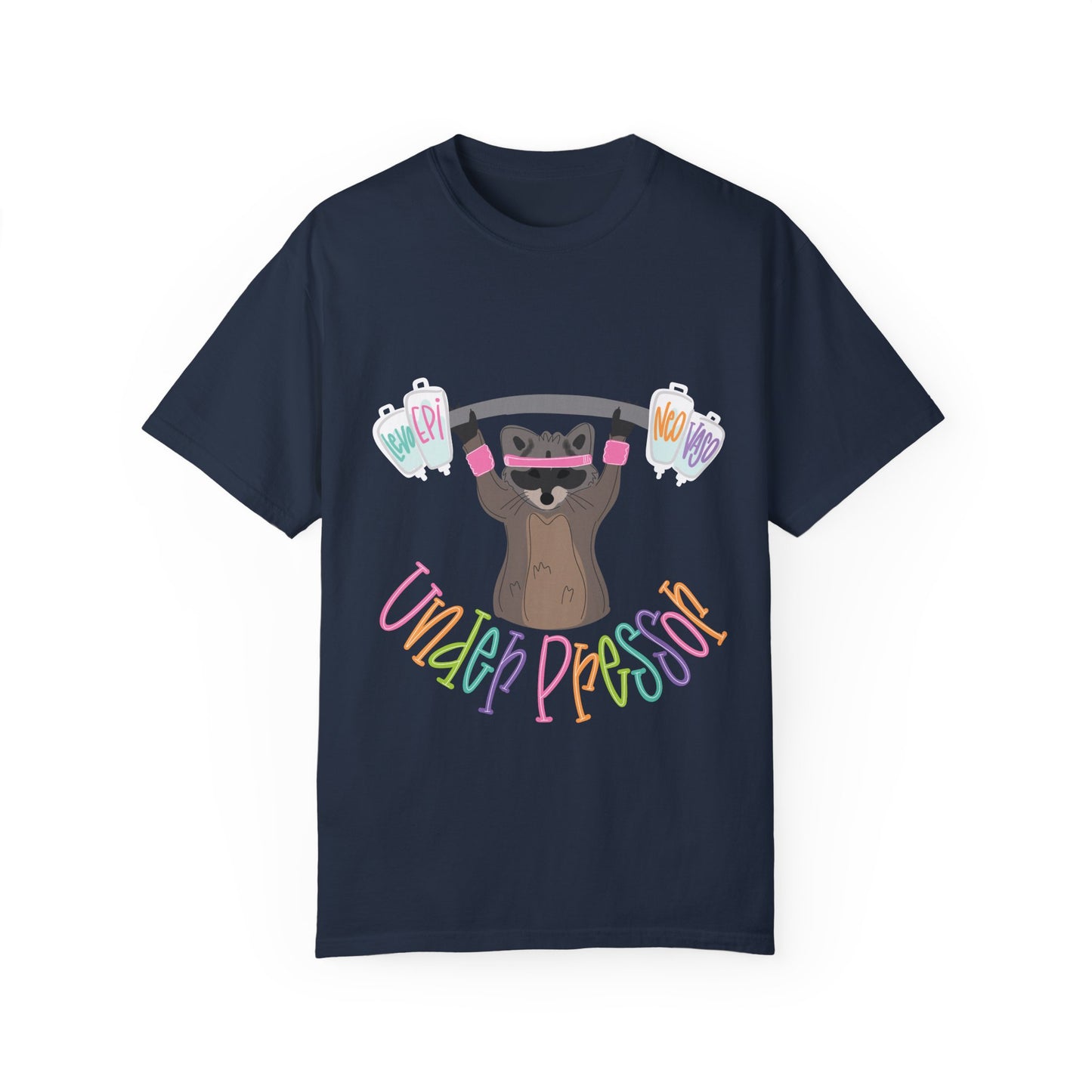 Punny Nurse- Under Pressor T-Shirt for Stress Relief