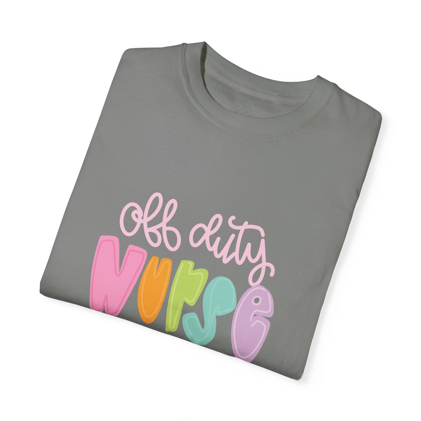 Colorful 'Off Duty Nurse' Unisex T-Shirt - Comfortable & Trendy Gift for Healthcare Workers