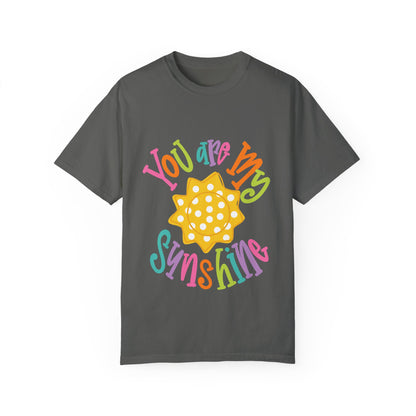 You Are My Sunshine Unisex Garment-Dyed T-Shirt