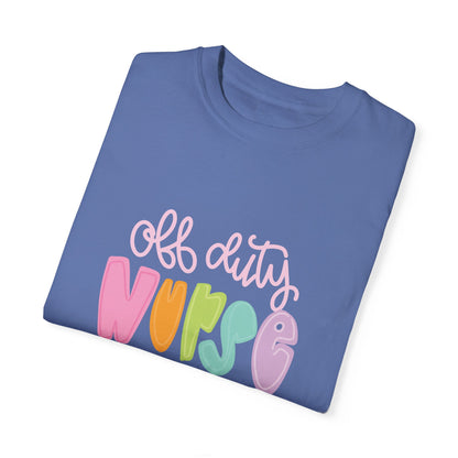 Colorful 'Off Duty Nurse' Unisex T-Shirt - Comfortable & Trendy Gift for Healthcare Workers