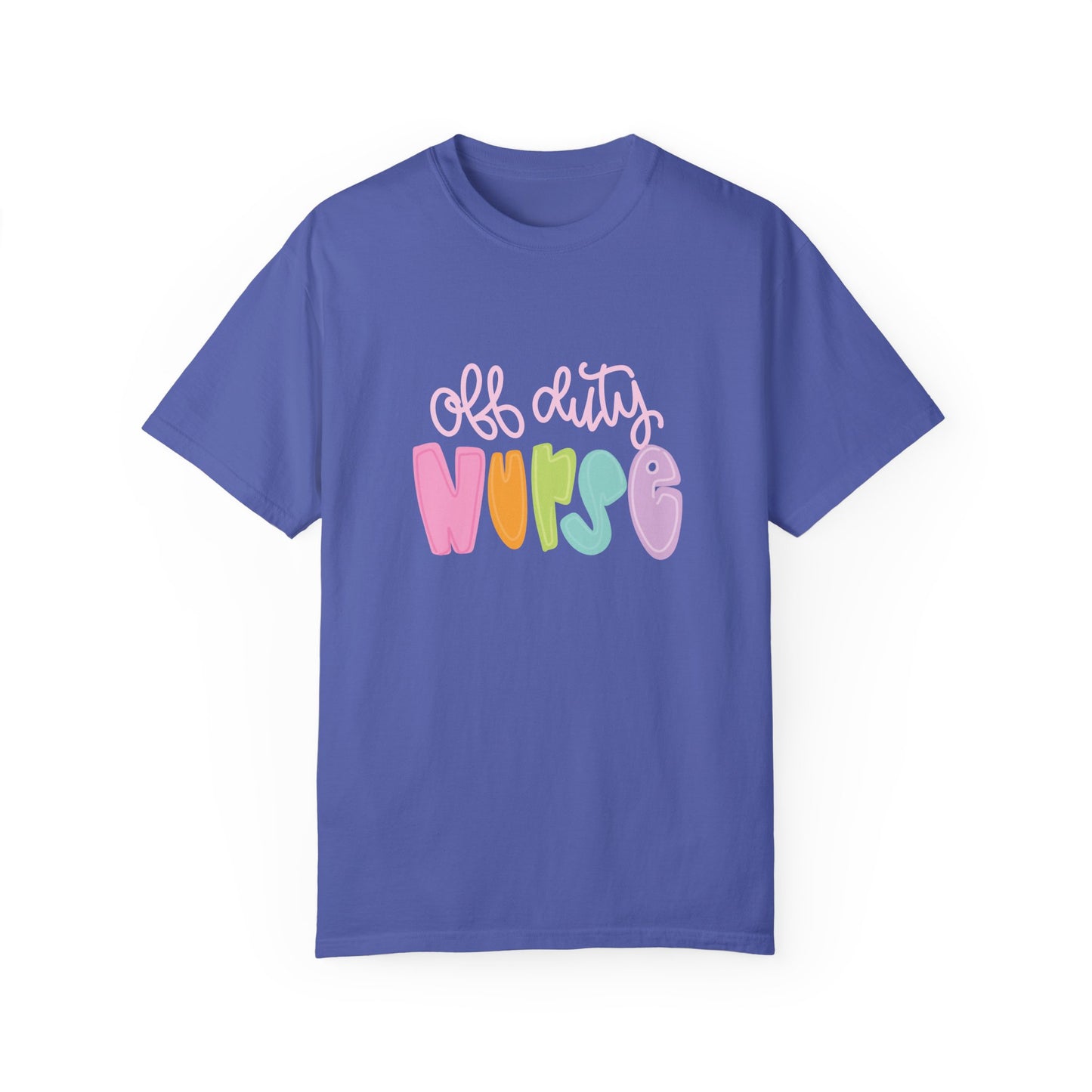 Colorful 'Off Duty Nurse' Unisex T-Shirt - Comfortable & Trendy Gift for Healthcare Workers