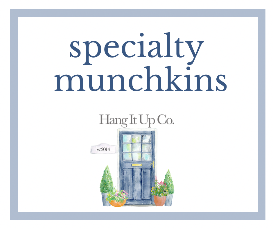 Specialty Munchkins